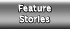 Feature Stories