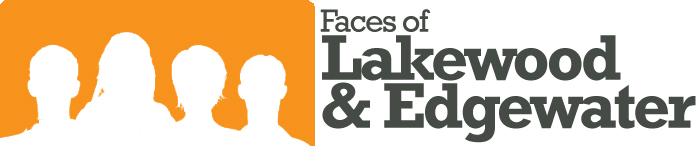YourHub.com presents Faces of Lakewood and Edgewater, stories about the people who live and work in your city.